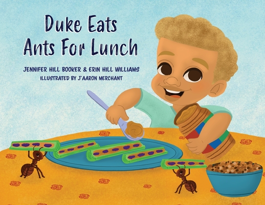 Duke Eats Ants For Lunch - Jennifer Hill Booker