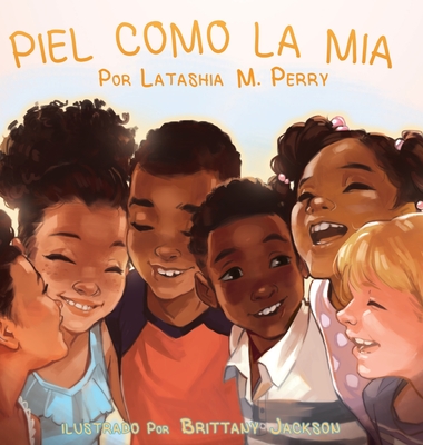 Piel Como La MIA - Latashia M. Perry
