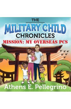 Coperta cărții 'Mission: My Overseas PCS - Athens Pellegrino'