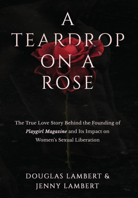 Coperta cărții 'A Teardrop on a Rose - Douglas Lambert'