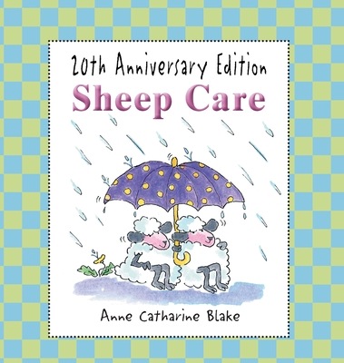 Coperta cărții 'Sheep Care - Anne Catharine Blake'