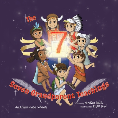 Coperta cărții 'The Seven Grandparent Teachings - Christine Delillo'