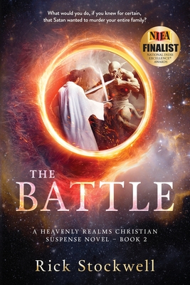 The Battle: A Christian suspense cliffhanger - Rick Stockwell