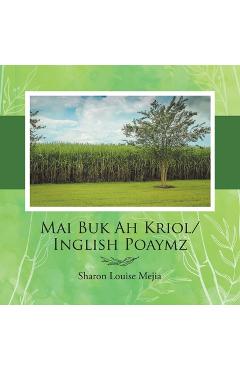 Poza produsului Mai Buk Ah Kriol/Inglish Poaymz - Sharon Louise Mejia