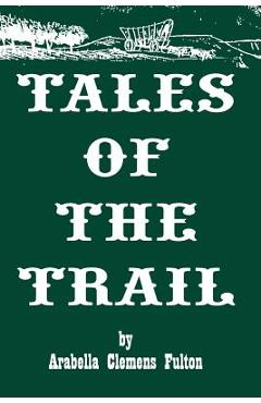 Coperta cărții 'Tales of the Trail - Joseph Lee Fulton'
