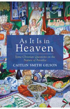 Coperta cărții 'As It Is in Heaven - Caitlin Smith Gilson'