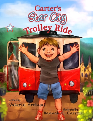 Carter's Star City Trolley Ride - Hannah E. Carroll