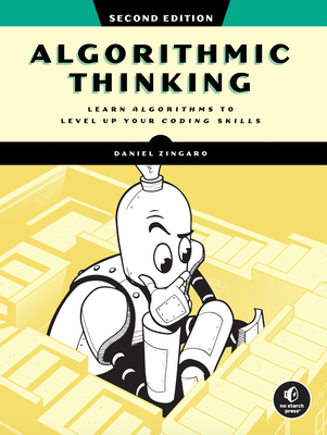 Algorithmic Thinking, 2nd Edition: A Problem-Based Introduction - Daniel Zingaro
