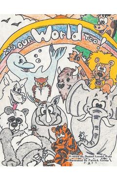 Coperta cărții 'Its Our World Too - Daniel J. Acosta-walz'