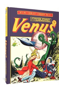 Poza produsului The Atlas Comics Library No. 2: Venus Vol. 2 - Bill Everett