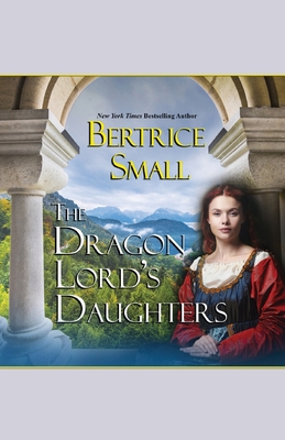 The Dragon Lord's Daughters - Bertrice Small