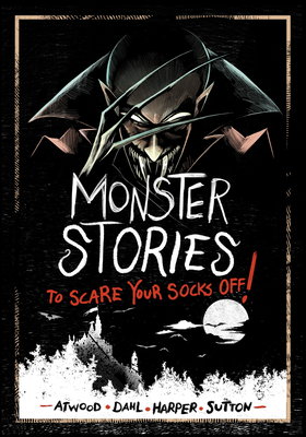 Coperta cărții 'Monster Stories to Scare Your Socks Off! - Michael Dahl'