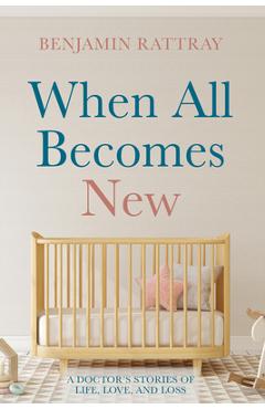 Coperta cărții 'When All Becomes New - Benjamin Rattray'
