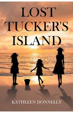 Coperta cărții 'Lost Tucker's Island - Kathleen Donnelly'