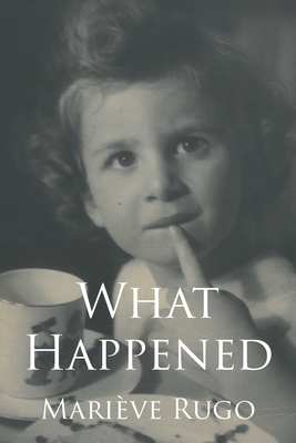 What Happened - Marive Rugo