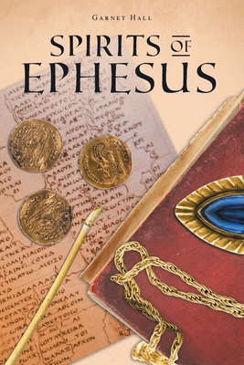 Spirits of Ephesus - Garnet Hall