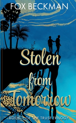 Stolen from Tomorrow - Fox Beckman