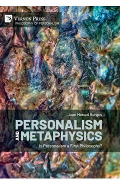 Coperta cărții 'Personalism and Metaphysics: Is Personalism a First Philosophy? - Juan Manuel Burgos'
