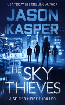 The Sky Thieves - Jason Kasper