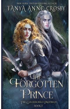 The Forgotten Prince - Tanya Anne Crosby
