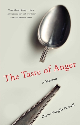 The Taste of Anger: A Memoir - Diane Parnell