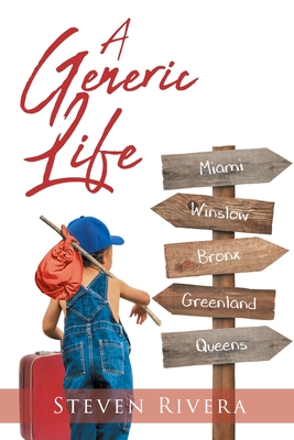 Coperta cărții 'A Generic Life - Steven Rivera'