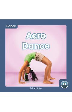Coperta cărții 'Acro Dance - Trudy Becker'