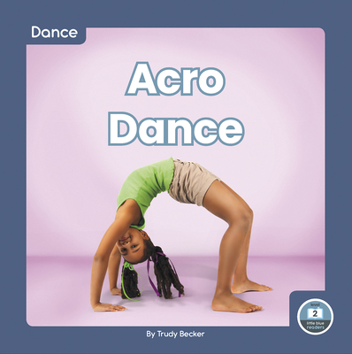 Coperta cărții 'Acro Dance - Trudy Becker'