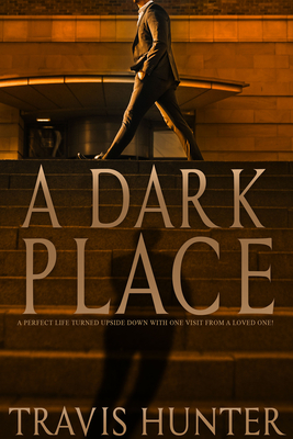 A Dark Place - Travis Hunter