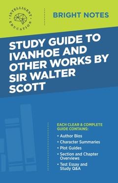 Poza produsului Study Guide to Ivanhoe and Other Works by Sir Walter Scott - Intelligent Education