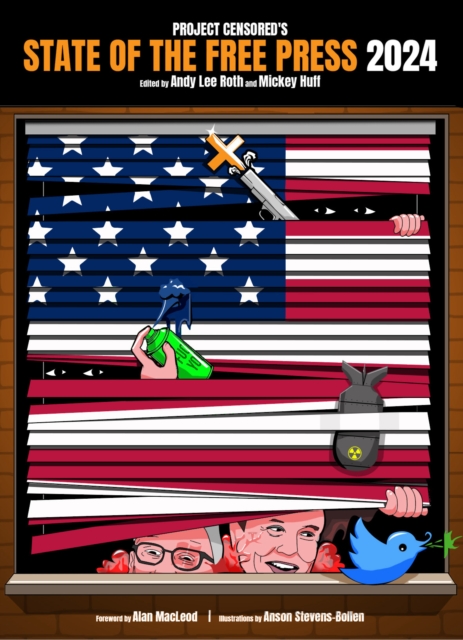 Project Censored's State of the Free Press 2024 - Andy Lee Roth