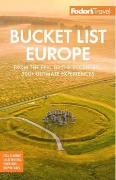 Bucket List Europe - Fodor's Travel Guides