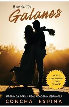 Coperta cărții 'Ronda de Galanes: 3 Novelas Románticas (Incluye Alma Silvestre y Cura de Amor) - Concha Espina'
