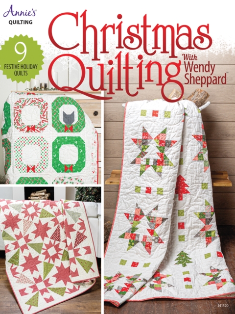 Christmas Quilting with Wendy Sheppard - Wendy Sheppard
