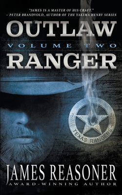 Outlaw Ranger, Volume Two: A Western Young Adult Series - James Reasoner