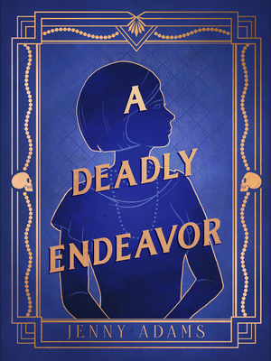 A Deadly Endeavor - Jenny Adams