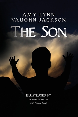 The Son - Amy Lynn Vaughn-jackson