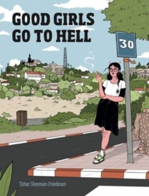 Good Girls Go to Hell - Tohar Sherman-friedman