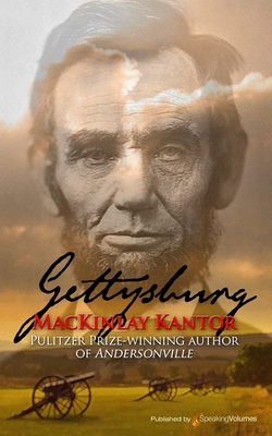 Gettysburg - Mackinlay Kantor
