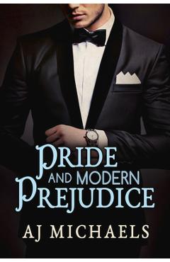 Coperta cărții 'Pride and Modern Prejudice - Aj Michaels'