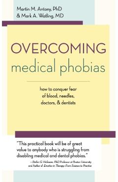Poza produsului Overcoming Medical Phobias - Martin M. Antony