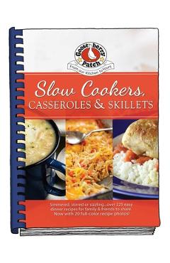 Coperta cărții 'Slow-Cookers, Casseroles & Skillets - Gooseberry Patch'