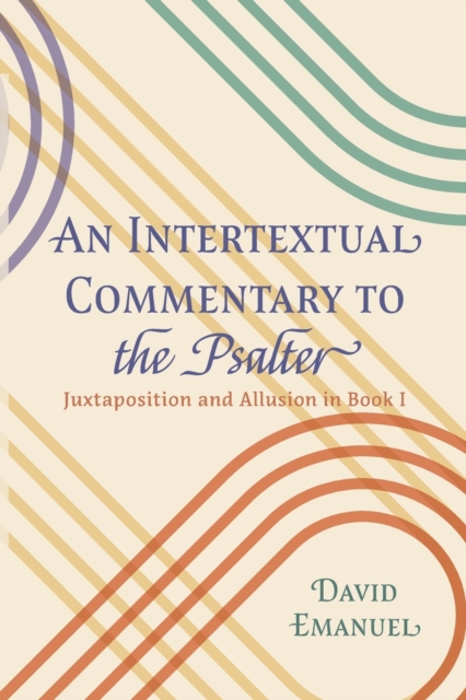 An Intertextual Commentary to the Psalter - David Emanuel
