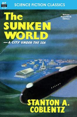Coperta cărții 'The Sunken World - Stanton A. Coblentz'