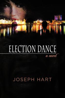 Coperta cărții 'Election Dance - Joseph Hart'