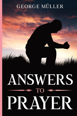 Answers to Prayer - George Müller