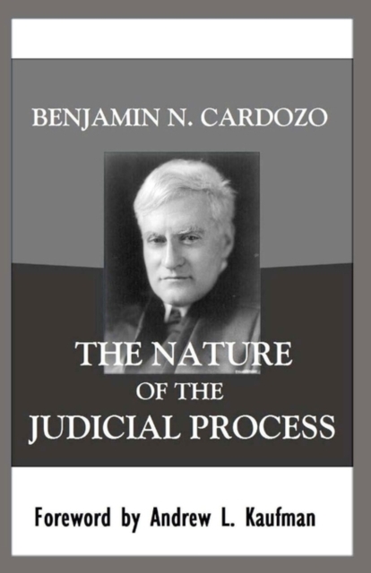 The Nature of the Judicial Process - Andrew L. Kaufman