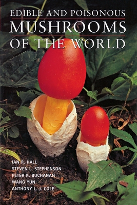 Coperta cărții 'Edible and Poisonous Mushrooms of the World - Ian R. Hall'