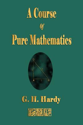 A Course of Pure Mathematics - G. H. Hardy