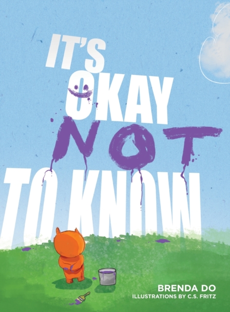 It's Okay Not to Know - Brenda Do
